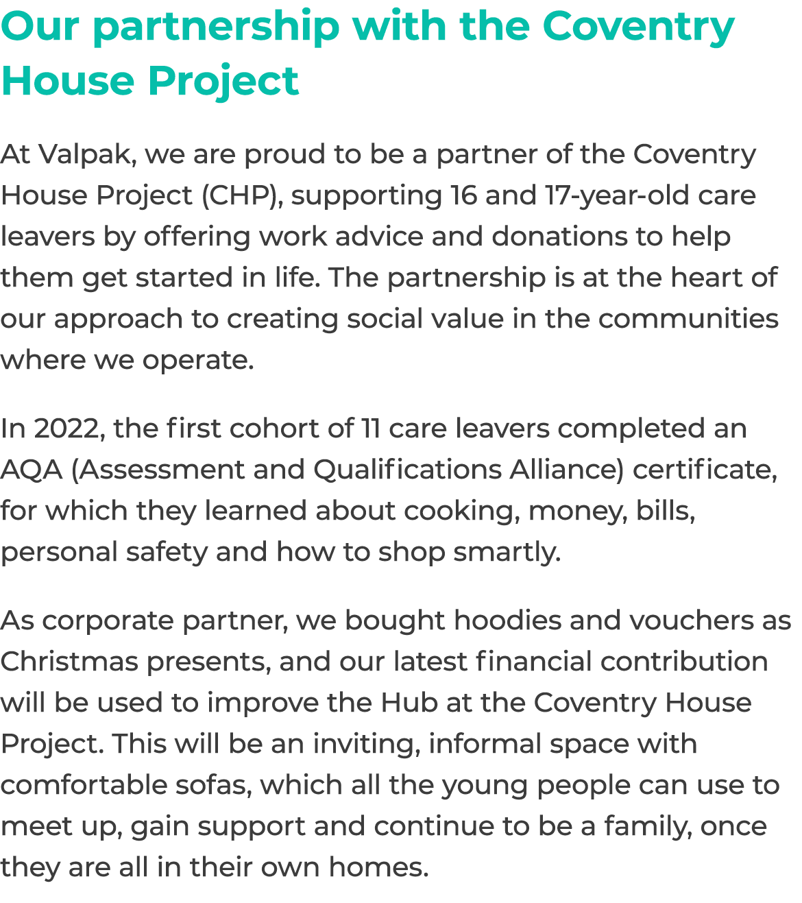 Our partnership with the Coventry House Project At Valpak, we are proud to be a partner of the Coventry House Project...