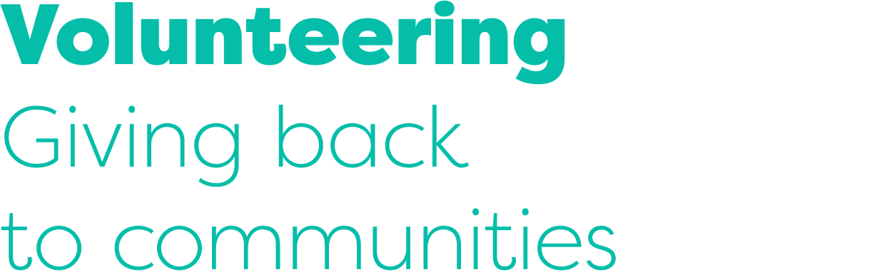 Volunteering Giving back to communities