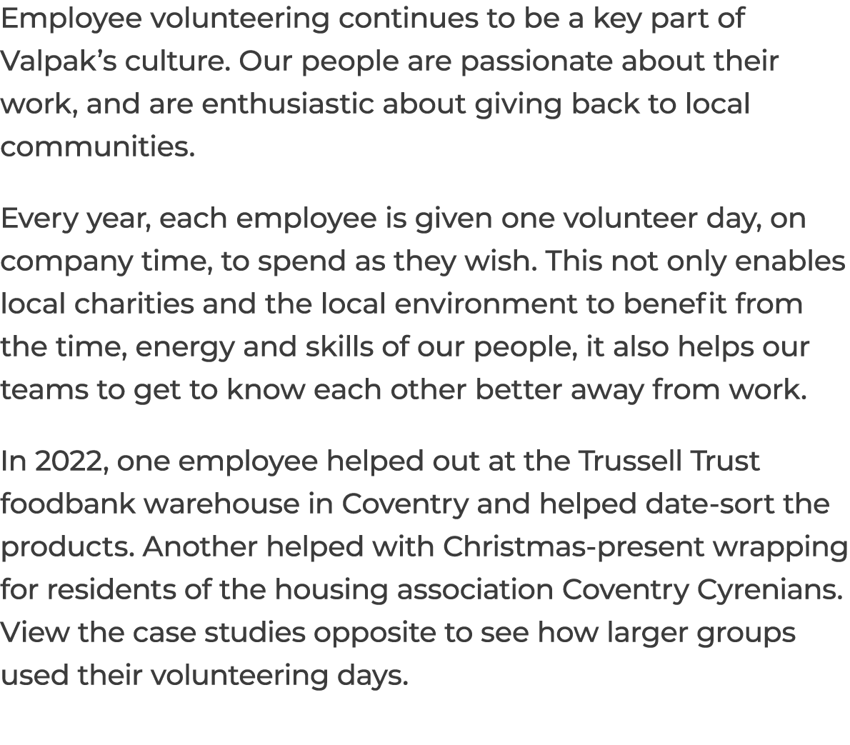 Employee volunteering continues to be a key part of Valpak’s culture. Our people are passionate about their work, and...