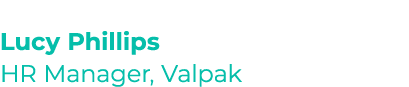 Lucy Phillips HR Manager, Valpak