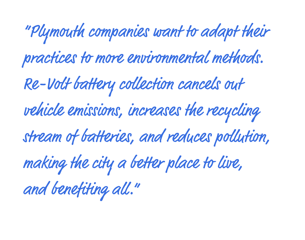 “Plymouth companies want to adapt their practices to more environmental methods. Re Volt battery collection cancels o...